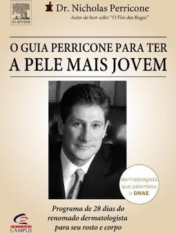 O Guia Perricone para Ter a Pele Mais Jovem