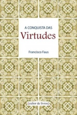 A conquista das virtudes