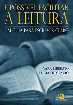 É Possível Facilitar a Leitura: um Guia para Escrever Claro