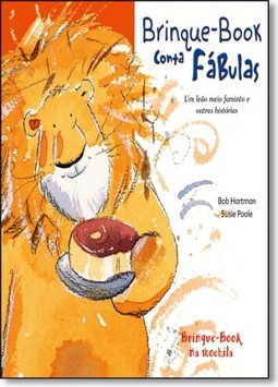 B.B Conta Fabulas-Um Leao Meio Faminto E Outras Hi