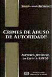 Crimes de Abuso de Autoridade