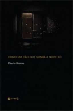 Como Um Cão Que Sonha A Noite Só