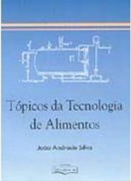 Tópicos da Tecnologia de Alimentos