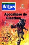 Apocalipse de Glaathan (Atlan #37)