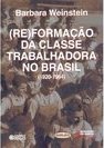 (Re)Formação da Classe Trabalhadora no Brasil (1920 - 1964)