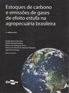 ESTOQUES DE CARBONO E EMISSOES DE GASES DE EFEITO ESTUFA NA AGROPECUARIA BRASILEIRA