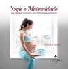 Yoga e maternidade: uma inspiração para mães, uma referência para professores