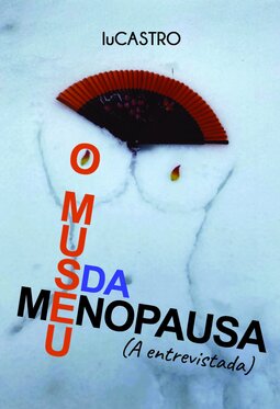 O museu da menopausa: (a entrevistada)