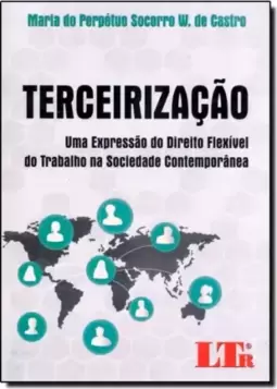 Terceirizacao:Uma Expressao Do Dto Flexivel
