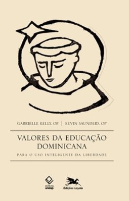Valores da educação dominicana: para o uso inteligente da liberdade