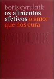 Os Alimentos Afetivos: o Amor que nos Cura