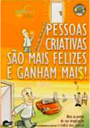 Pessoas Criativas São Mais Felizes e Ganham Mais - Audiolivro