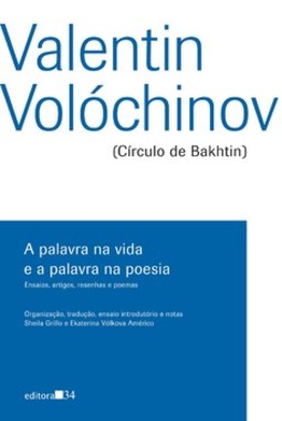 A palavra na vida e a palavra na poesia: ensaios, artigos, resenhas e poemas