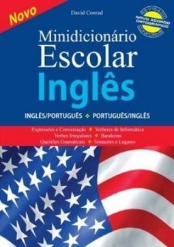 Minidicionário Escolar de Inglês: Inglês/Português Português/Inglês