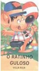 O Ratinho Guloso