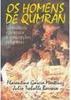 Homens de Qumran: Literatura, Estrutura e Concepções Religiosas