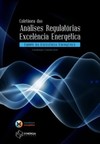 Coletânea das análises regulatórias: excelência energética