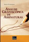 Análise Grafoscópica De Assinaturas