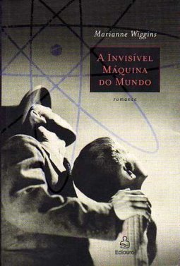 A Invisível Máquina do Mundo