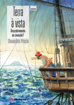 Terra à Vista: Descobrimento ou Invasão?