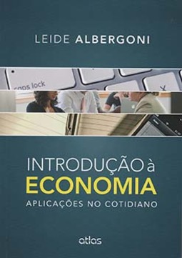 Introdução à economia: Aplicações no cotidiano