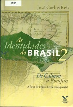 Identidades do Brasil 2: de calmon a bomfim - a favor do brasil: direita ou esquerda?