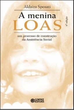 A menina LOAS: um processo de construção da assistência social