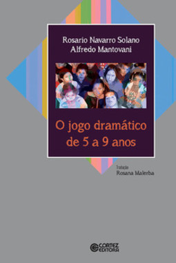 O jogo dramático de 5 a 9 anos