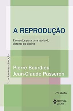 A reprodução: elementos para uma teoria do sistema de ensino