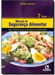 Manual de segurança alimentar: Boas práticas para os serviços de alimentação
