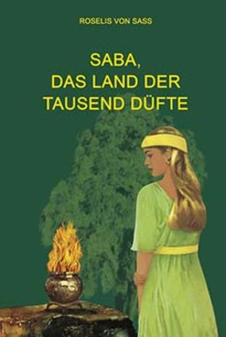 Saba, das land der tausend düfte