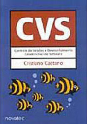 CVS: Controle de Versões e Desenvolvimento Colaborativo de Software