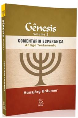 Comentário Esperança AT - Gênesis Vol. 2