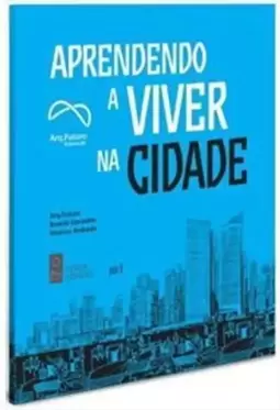 Aprendendo a Viver na Cidade