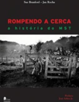 Rompendo a Cerca: a História do MST