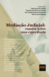 Mediação judicial: ensaios sobre uma experiência