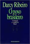 O Povo Brasileiro: a Formação e o Sentido do Brasil