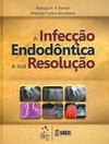 A infecção endodôntica e sua resolução