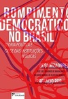 Rompimento democrático no Brasil: teoria política e crise das instituições públicas