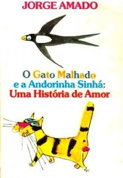 O Gato Malhado e a Andorinha Sinhá