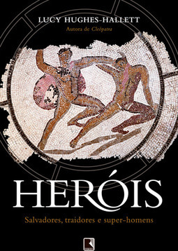 Heróis: Salvadores, Traidores e Super-Homens