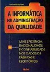 A Informática na Administração da Qualidade