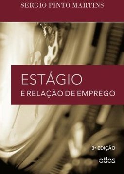 ESTÁGIO E RELAÇÃO DE EMPREGO