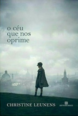 O céu que nos oprime