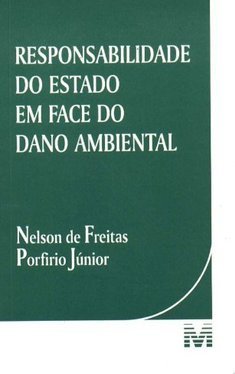 Responsabilidade do Estado em face do dano ambiental