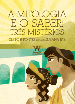 A mitologia e o saber: três mistérios