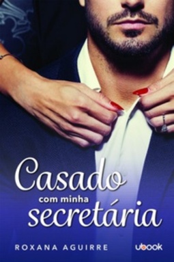 Casado com minha secretária