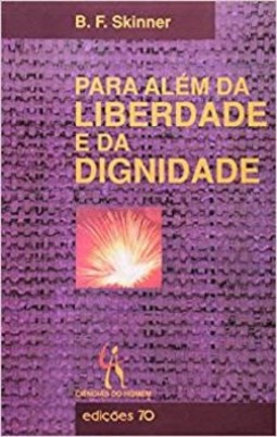 Para além da liberdade e da dignidade