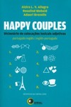 Happy couples: Dicionário de colocações lexicais adjetivas - Português/Inglês - Inglês/Português