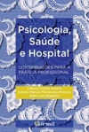 Psicologia, Saúde e Hospital